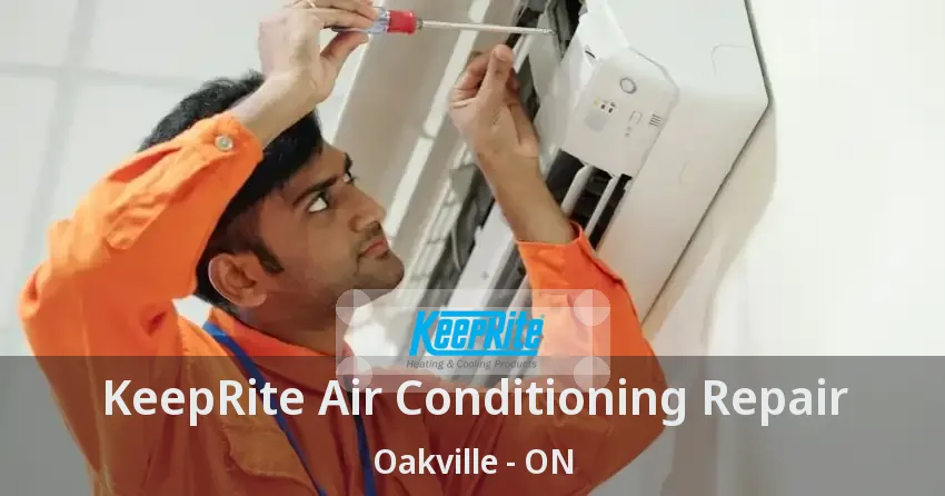 KeepRite Air Conditioning Repair Oakville - ON