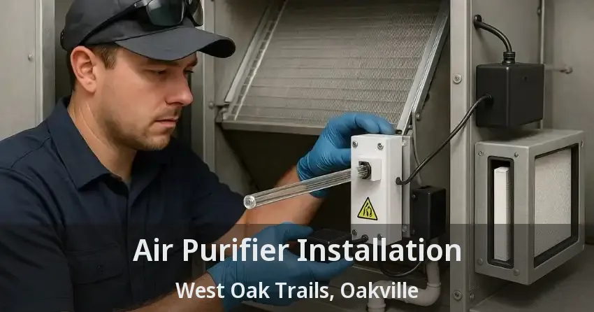 Air Purifier Installation West Oak Trails, Oakville - ON