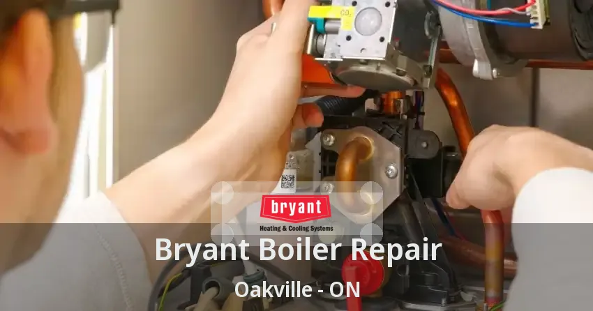 Bryant Boiler Repair Oakville - ON