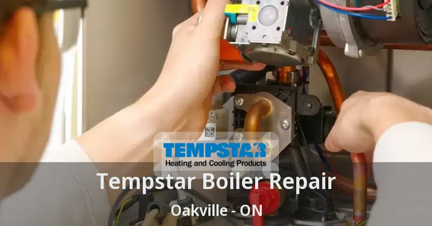 Tempstar Boiler Repair Oakville - ON