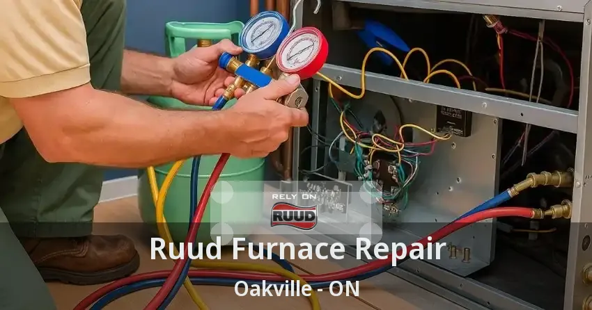 Ruud Furnace Repair Oakville - ON