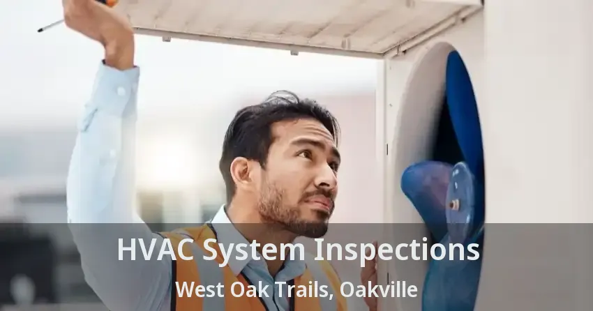 HVAC System Inspections West Oak Trails, Oakville - ON