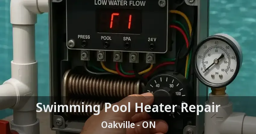 Swimming Pool Heater Repair Oakville - ON