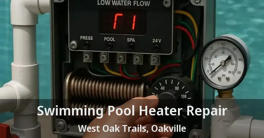 Swimming Pool Heater Repair West Oak Trails, Oakville - ON